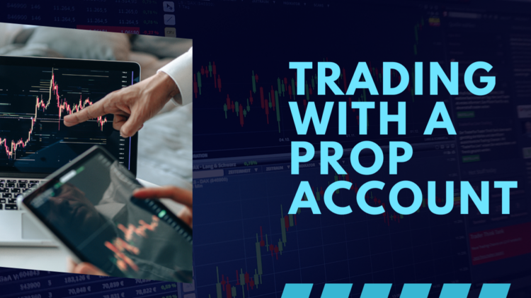 trading with an evaluation account with prop firms